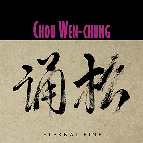 "Album cover with 'Chou Wen-Chung' in pink, Chinese characters, and 'Eternal Pine' on beige background."