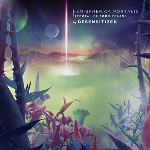 Desensitized - Hemispherica Portalis (Portal Of 1000 Years) [CD]