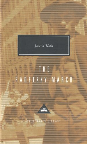 The Radetzky March (Everyman's Library Classics)