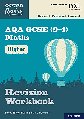 Oxford Revise: AQA GCSE (9-1) Maths Higher Revision Workbook: With all you need to know for your 2022 assessments