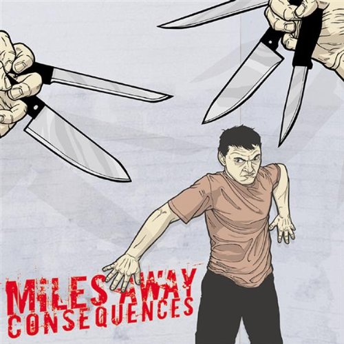 Miles Away - Consequences [CD]