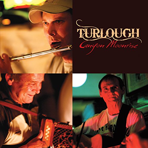 "Turlough Canyon Moonrise CD cover featuring three men playing various musical instruments."