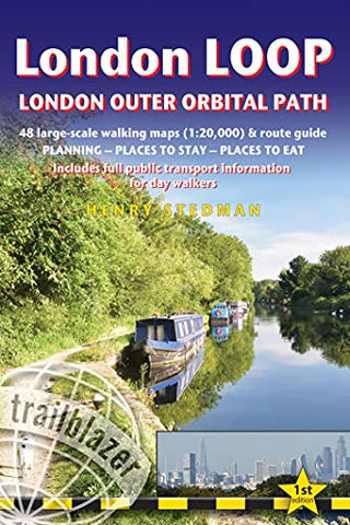 London LOOP - London Outer Orbital Path (Trailblazer British Walking Guides) 2021 Includes 48 Large-Scale Hiking Maps, Planning, Places to Stay, ... Path - Includes 48 Large-Scale Hiking Maps