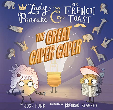 Great Caper Caper: Volume 5 (Lady Pancake & Sir French Toast)