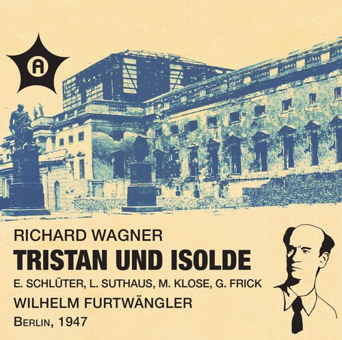 Suthaus;frick;schluter;prohasj - Tristan & Isolde Act 2 & 3 (Berlin 03.10.1947) [CD]