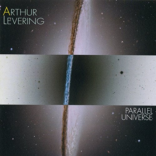 "Album cover featuring a galaxy image with 'Arthur Levering' and 'Parallel Universe' text."