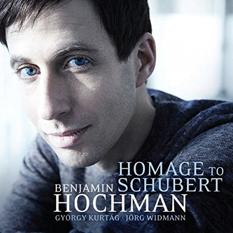 Benjamin Hochman - Homage to Schubert - Schubert, Kurtag & Widmann [CD]