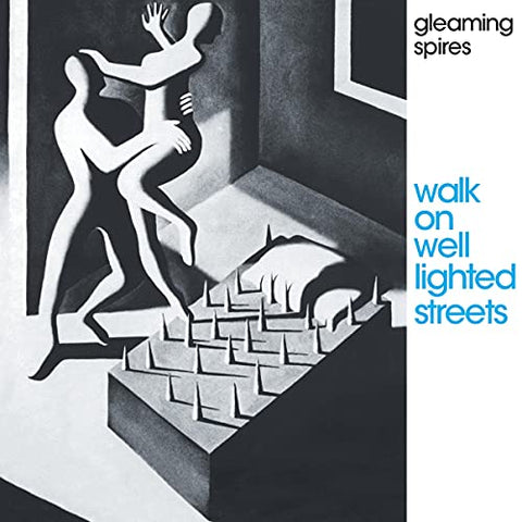 Gleaming Spires - Walk On Well Lighted Streets [CD]