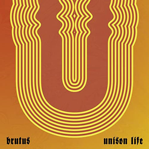 Brutus - UNISON LIFE [CD]