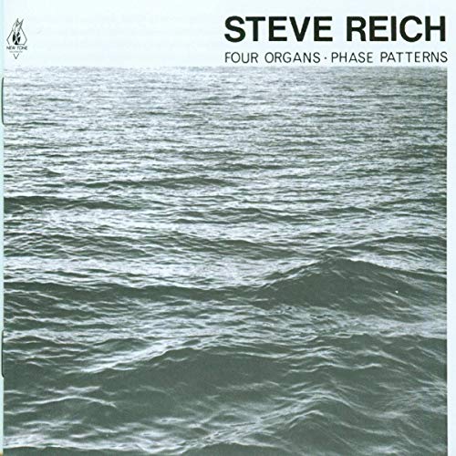 Steve Reich - Reich: Four Organs; Phase Patterns [CD]