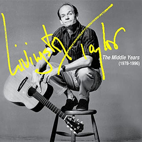 Livingston Taylor - The Middle Years (1978-1996) [CD]