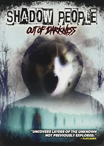 Shadow People: Out Of Darkness [DVD]