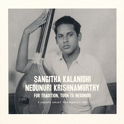 Sanghita/nedunu Kalanidhi - For Tradition, Turn to Nedunuri (3CD) [CD]
