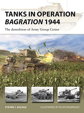 Tanks in Operation Bagration 1944: The demolition of Army Group Center: 318 (New Vanguard)