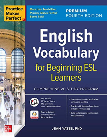 Practice Makes Perfect: English Vocabulary for Beginning ESL Learners, Premium Fourth Edition (NTC FOREIGN LANGUAGE)