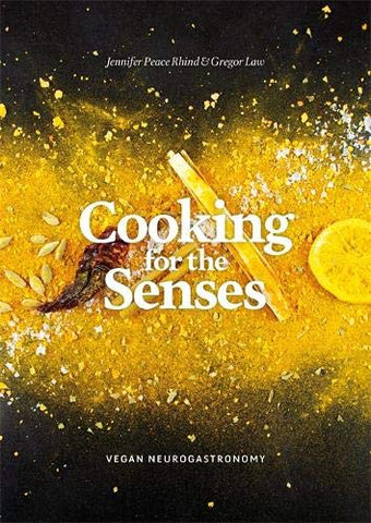 Jennifer Peace Rhind - Cooking for the Senses