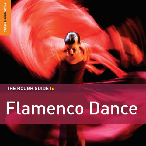 Various - The Rough Guide to Flamenco Dance [CD]