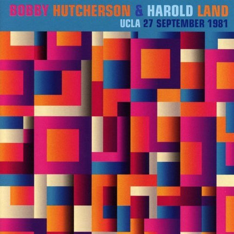 Bobby Hutcherson & Harold Land - UCLA 27 September 1981 [CD]