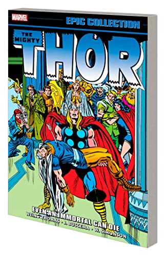 Thor Epic Collection: Even an Immortal Can Die (Thor, 9)