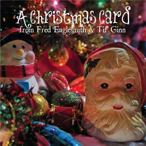 FRED EAGLESMITH & TIF GINN - A CHRISTMAS CARD [CD]