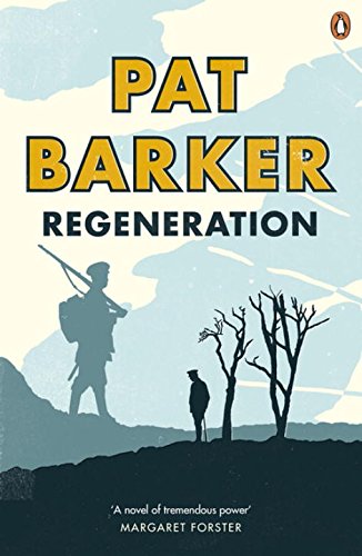 The image depicts the cover of "Regeneration" by Pat Barker. Alt text: Book cover with soldiers, trees, and sunset, featuring author's name and title prominently.