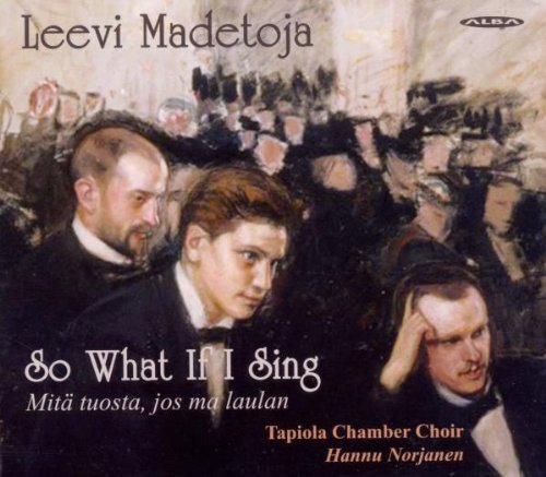 Tapiola Chamber/norjanen - So What If I Sing (Choral Works) [CD]