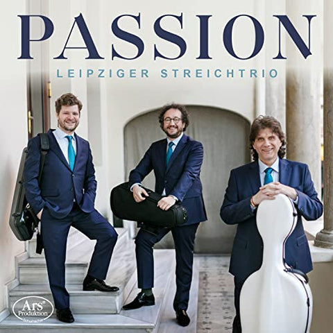 Leipzig String Trio - Passion - Works By Dohnanyi / Francaix / Bach / Sibelius & Enescu [CD]