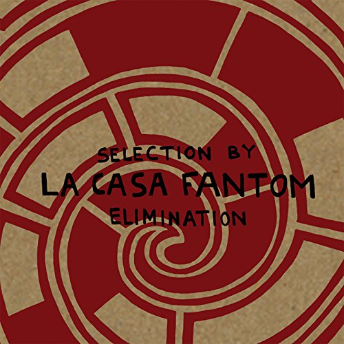 La Casa Fantom - Selection By Elimination [VINYL]