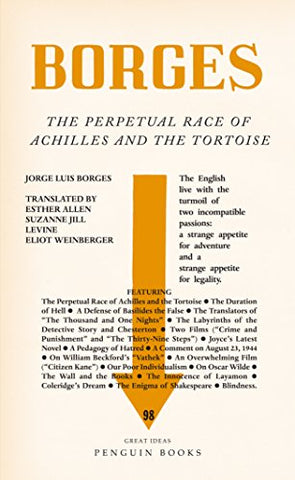 The Perpetual Race of Achilles and the Tortoise: Jorge Luis Borges (Penguin Great Ideas)