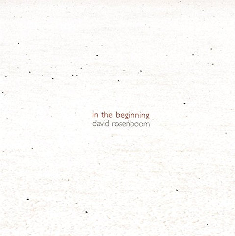 David Rosenboom - In The Beginning [CD]