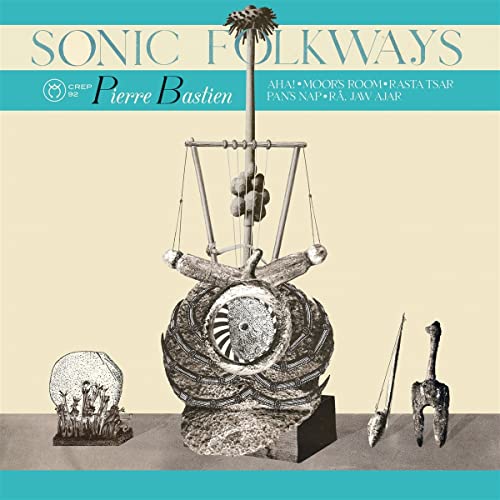 Pierre Bastien - Sonic Folkways [VINYL]