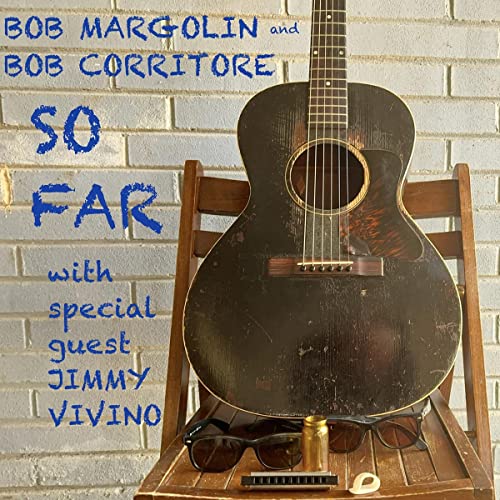 Bob Margolin And Bob Corritore - So Far [CD]