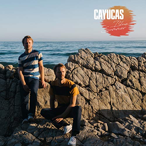 CAYUCAS - BLUE SUMMER [VINYL]