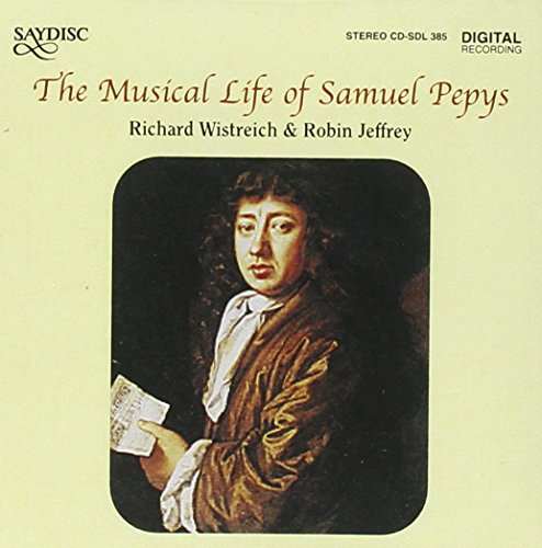 Wistreich/jeffrey - The Musical Life of Samuel Pepys [CD]