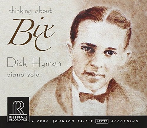 Dick Hyman - Thinking About Bix [CD]