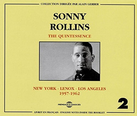 Sonny Rollins - The Quintessence Vol. 2 1957-1962 (New York - Lenox - Los Angeles) [CD]