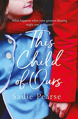 Sadie Pearse - This Child of Ours