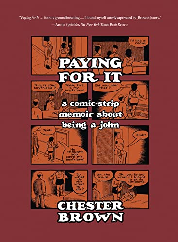 Paying for it: A Comic-Strip Memoir about Being a John