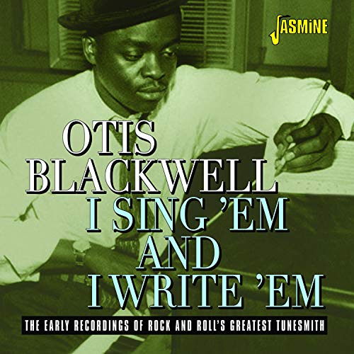 Album cover with man writing, titled "Otis Blackwell: I Sing 'Em and I Write 'Em".