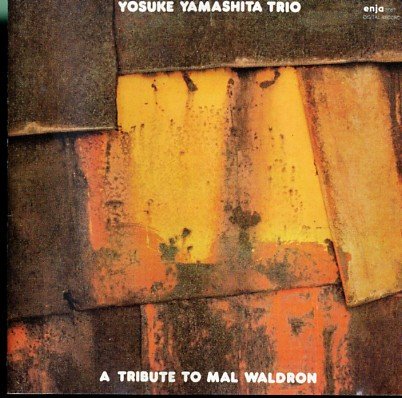 Yosuke Yamashita Trio - A Tribute To Mal Waldron [CD]