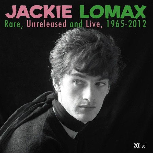 "Black and white photo of Jackie Lomax on a black background with text overlay."