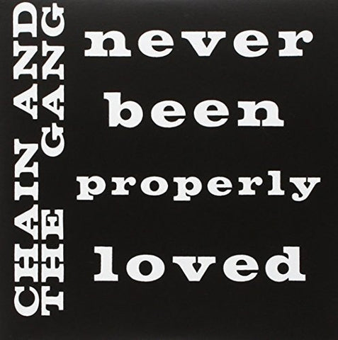 Chain And The Gang - Never Been Properly Loved [12 inch] [VINYL]