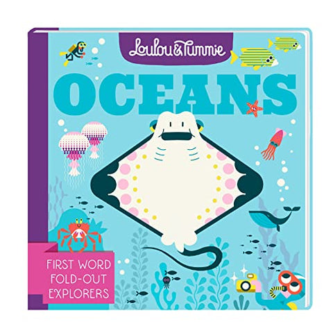 Loulou & Tummie OCEANS: First Word Fold-Out Explorers (Loulou & Tummie Explore)