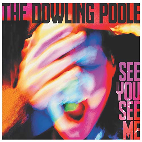 The Dowling Poole - See You See Me [CD]