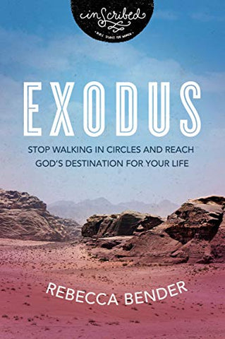 Exodus: Stop Walking in Circles (InScribed Collection)