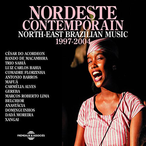 Nordeste Contemporain (1997-2004) - Northeast Brazilian Music 1997-2004 (2CD) [CD]