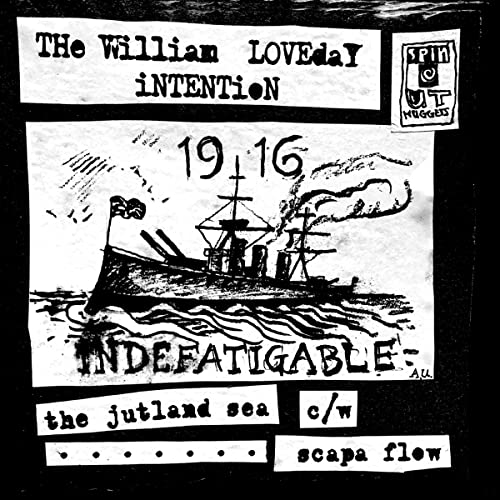 The William Loveday Intention - The Jutland Sea / Scapa Flow [7"] [VINYL]