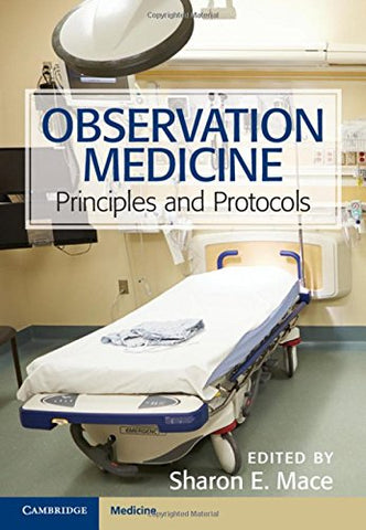 Sharon E. Mace - Observation Medicine