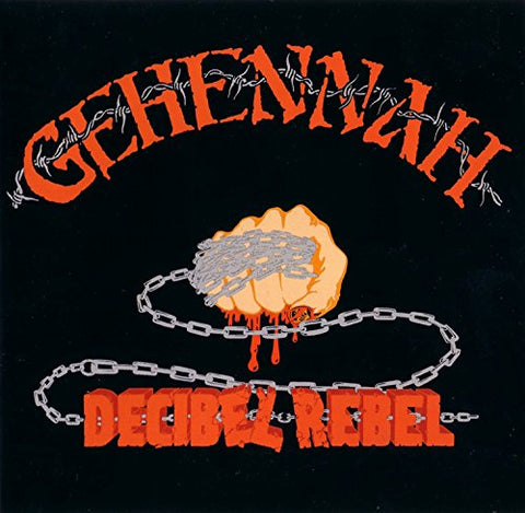 Gehennah - Decibel Rebel [CD]