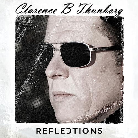 Clarence B Thunborg - Reflections [CD]